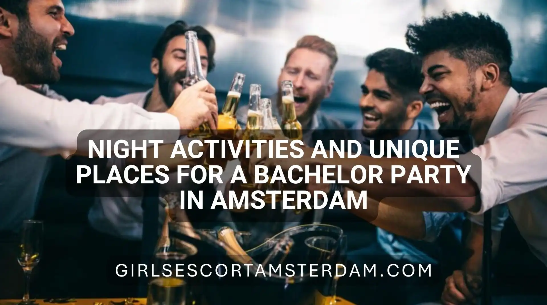 Night Activities for a Bachelor Party in Amsterdam