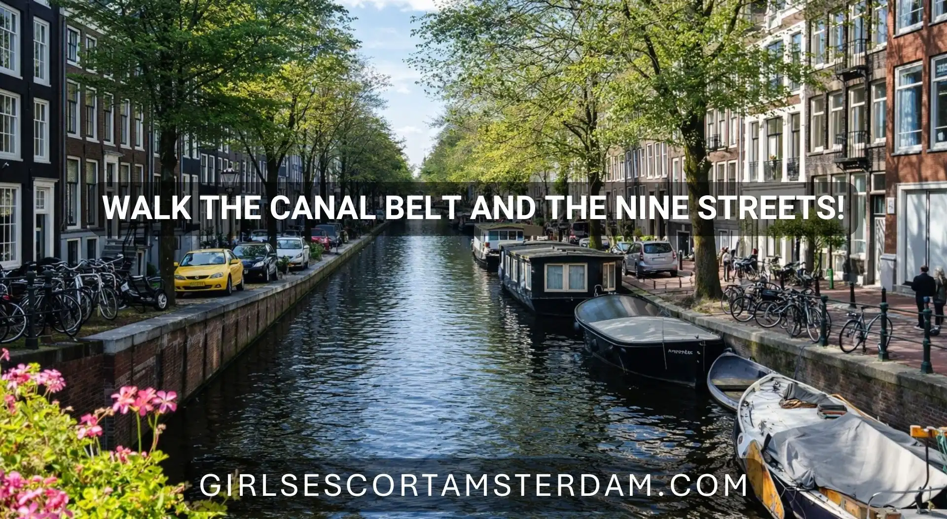 Walk through the canal belt and explore the Nine Streets.