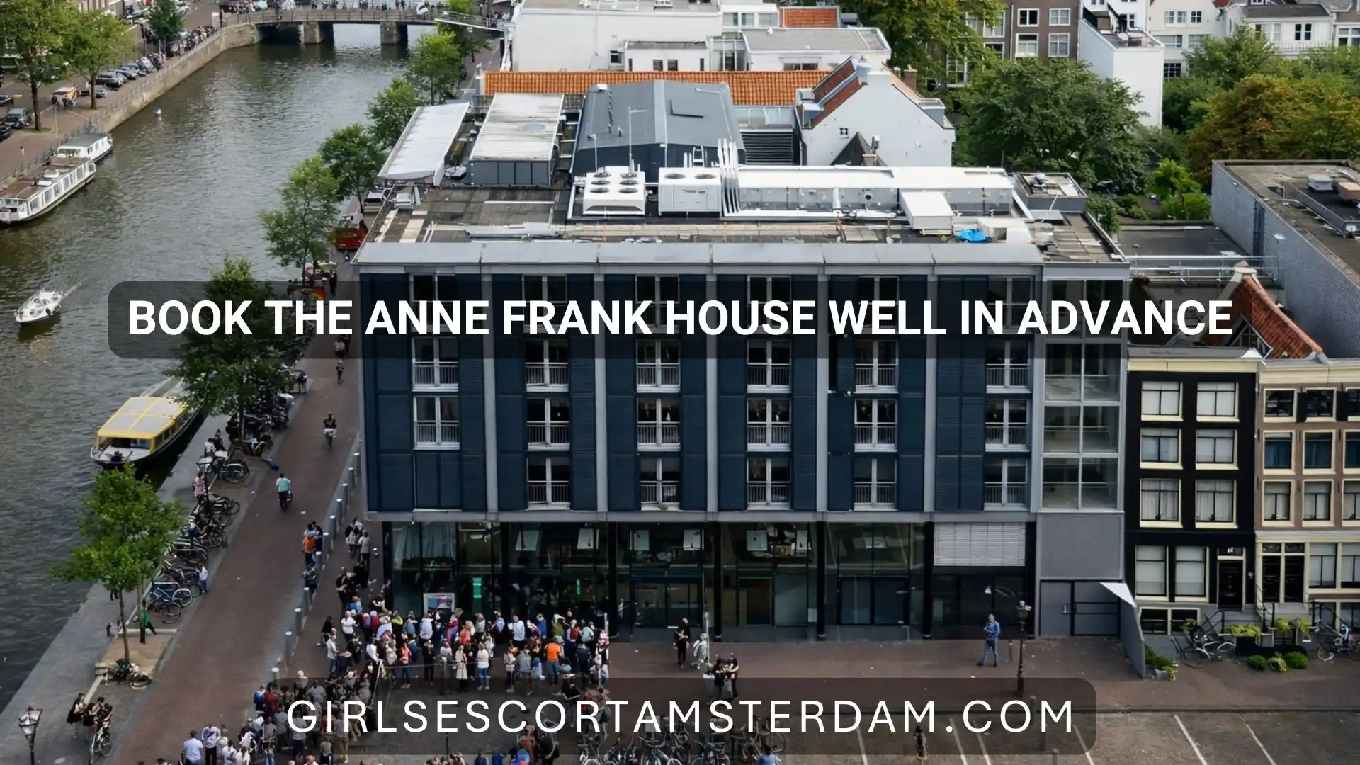 Reserve Anne Frank House Tickets Early