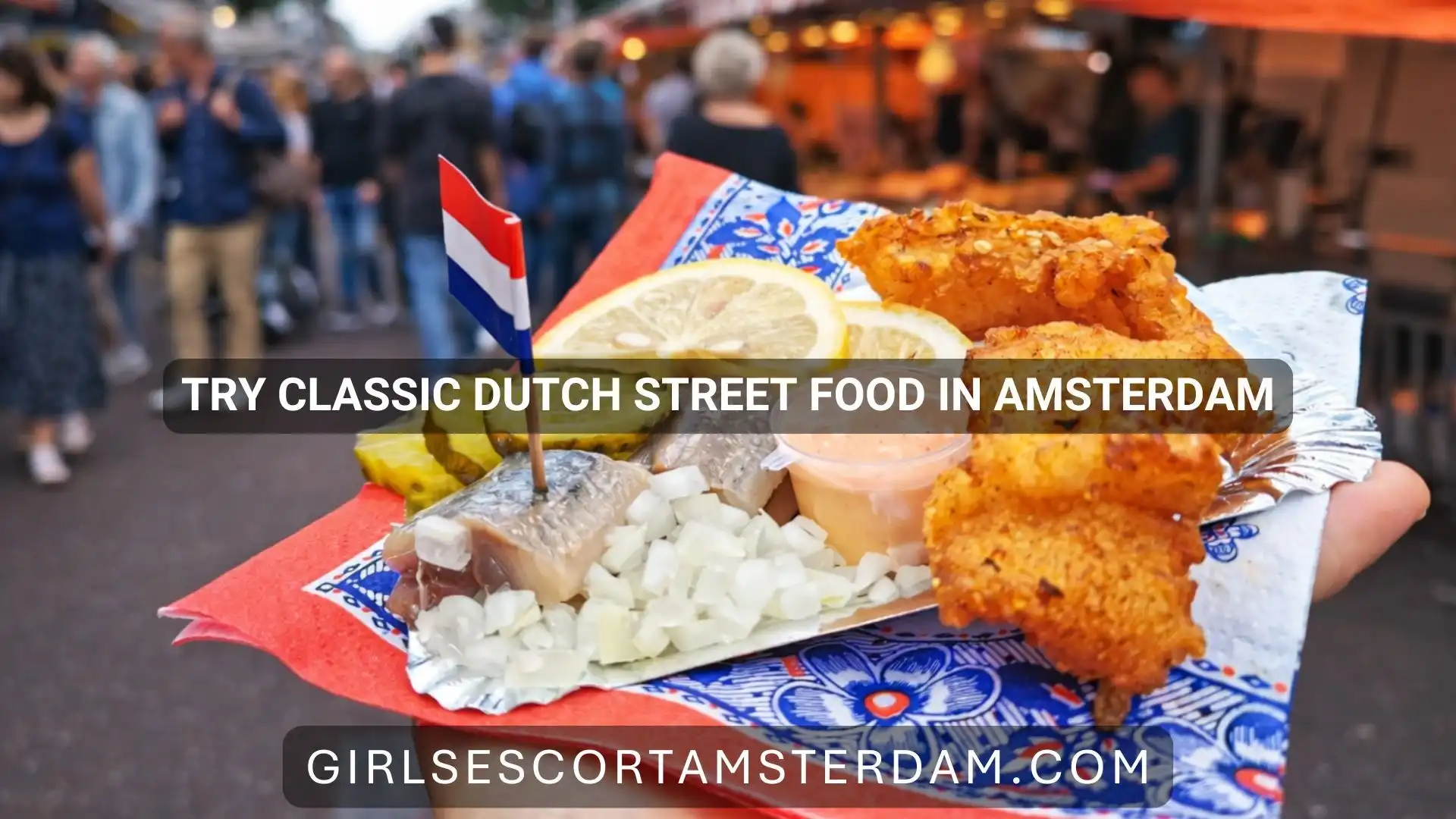 Taste Your Way Through Amsterdam’s Dutch Street Food Scene